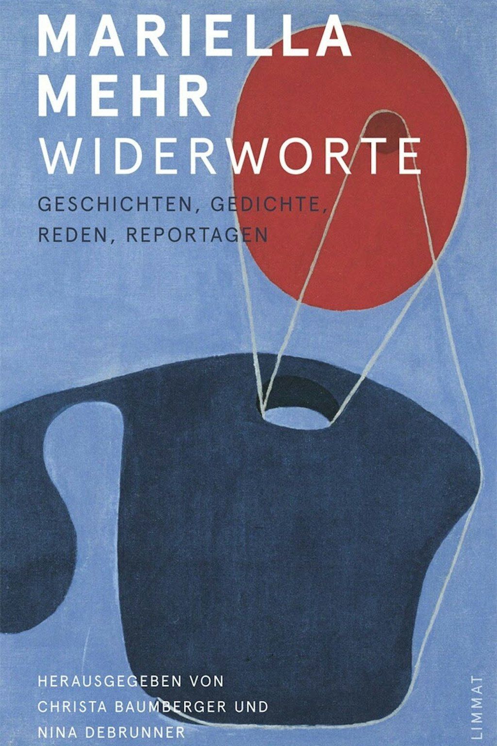 Cover der Publikation «Widerworte». Das Umschlagbild stammt von Meret Oppenheim, Mariella Mehrs Lieblingskünstlerin. Das Bild von 1936 heisst «Roter Kopf, blauer Körper».